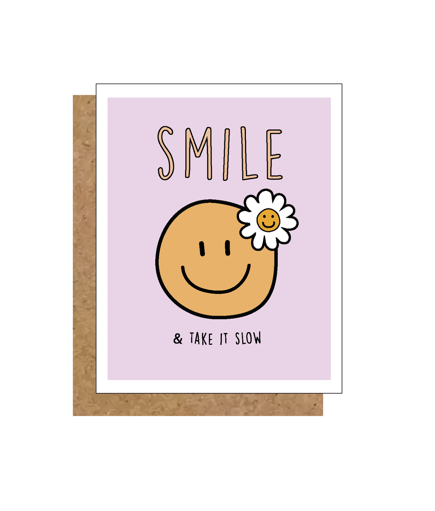 Smile & Take It Easy Greeting Card