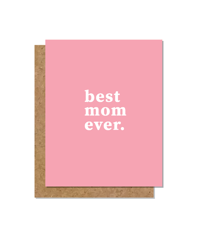 Best Mom Ever Greeting Card