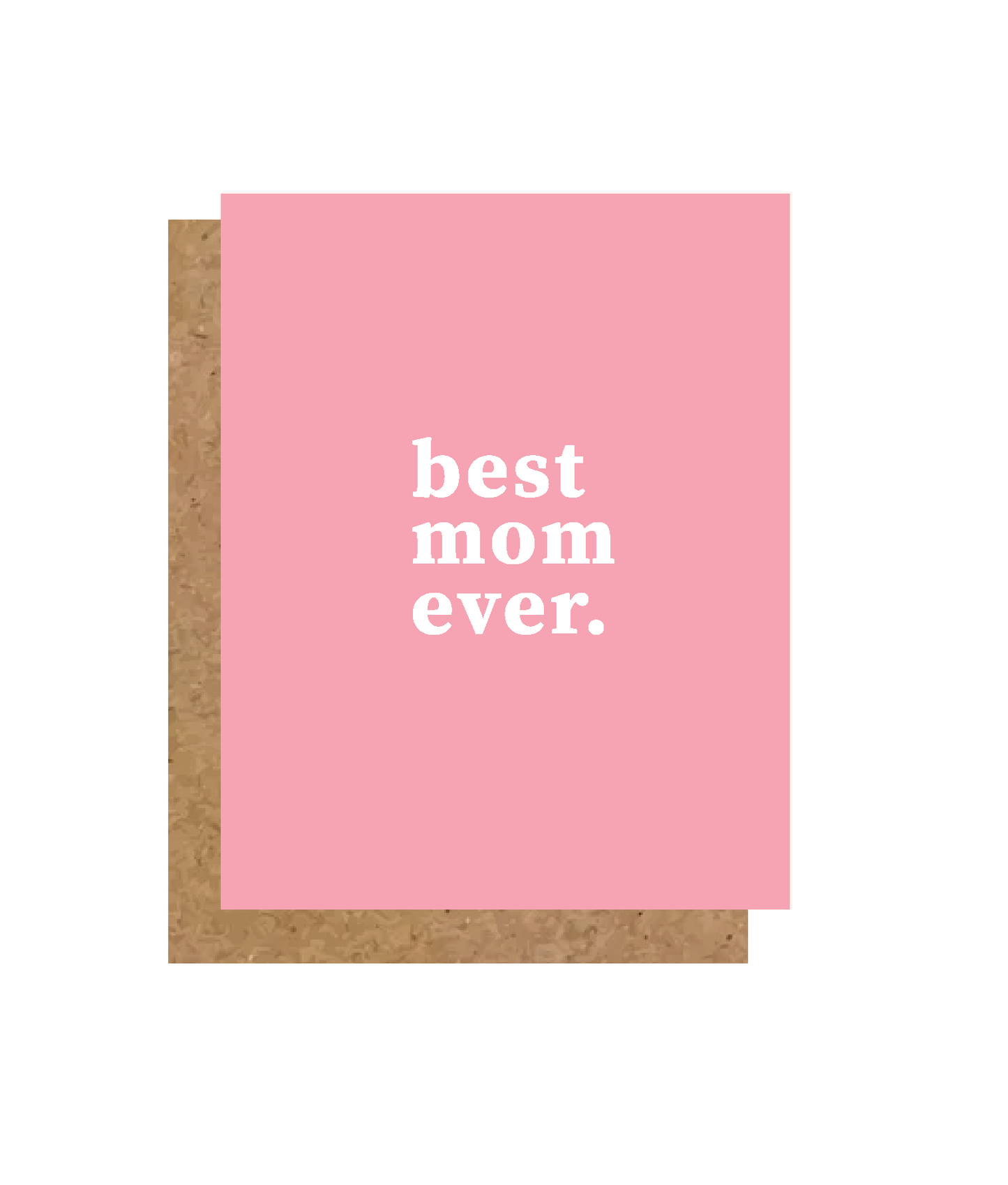 Best Mom Ever Greeting Card