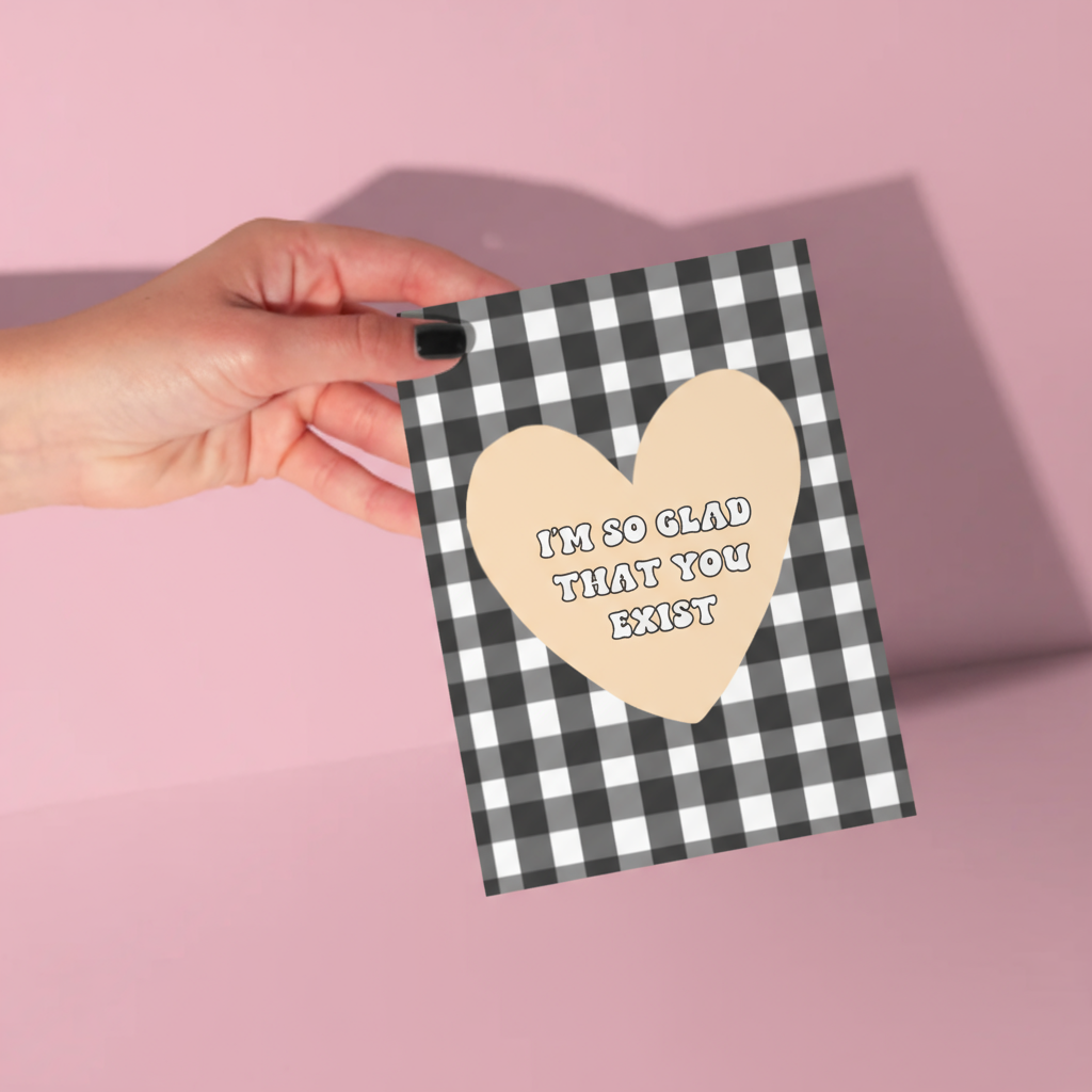 I'm So Glad That You Exist