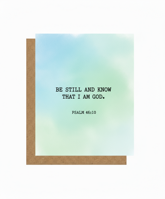 Be Still And Know That I Am God