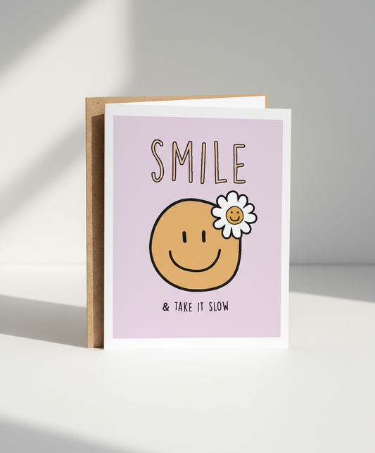 Smile & Take It Easy Greeting Card