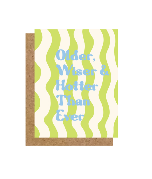 Older, Wiser & Hotter Than Ever