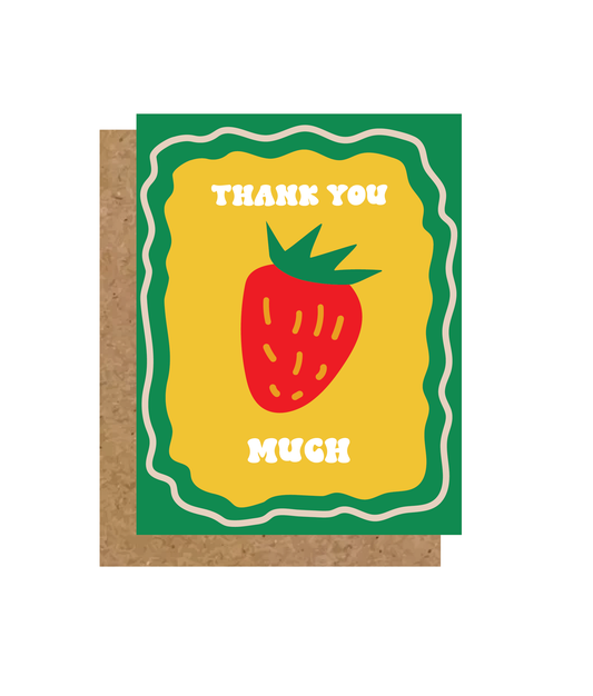 Thank You Strawberry Much