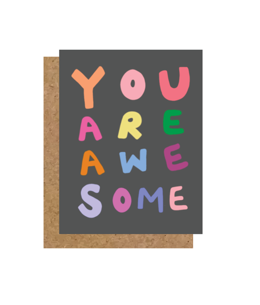 You Are Awesome Greeting Card